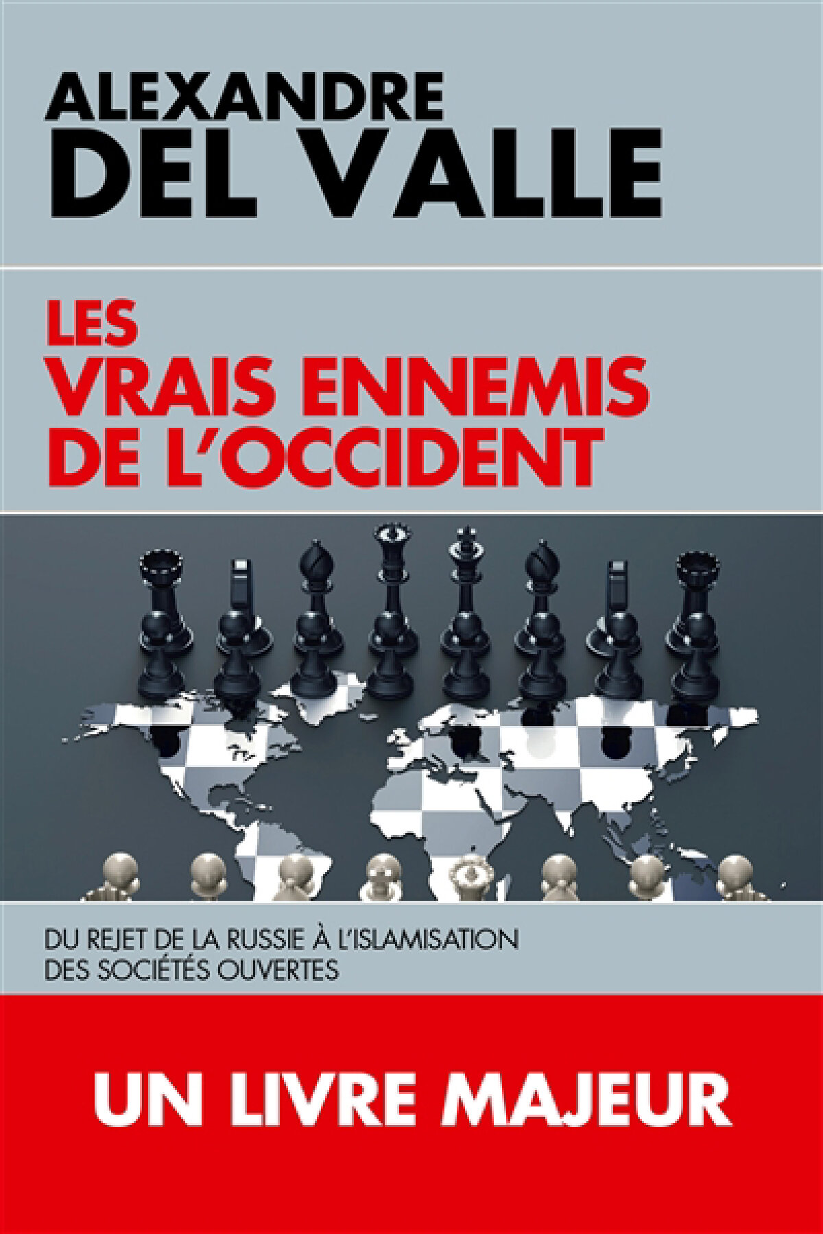 Les Vrais Ennemis de l'Occident